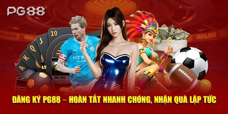 PG88 - Nhà Cái Trực Tuyến PG88.COM | Link Vào Mobile & PC Đăng ký tài khoản chi tiết, nhanh chóng